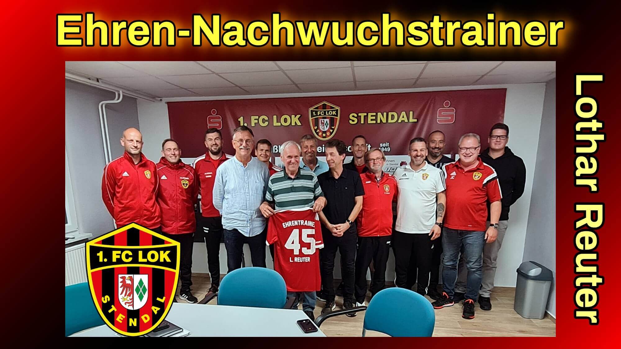 #Nachwuchs ► Ehren-Trainer - 1. FC Lok Stendal